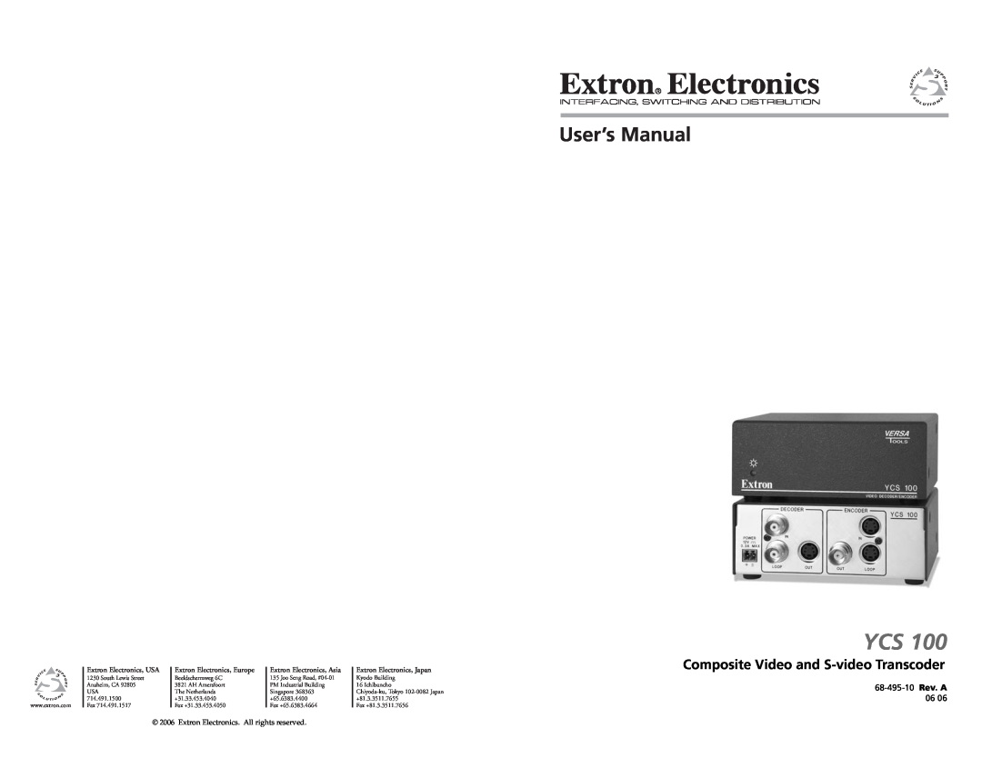 Extron electronic YCS 100 user manual User’s Manual, Composite Video and S-video Transcoder, 68-495-10 Rev. A 