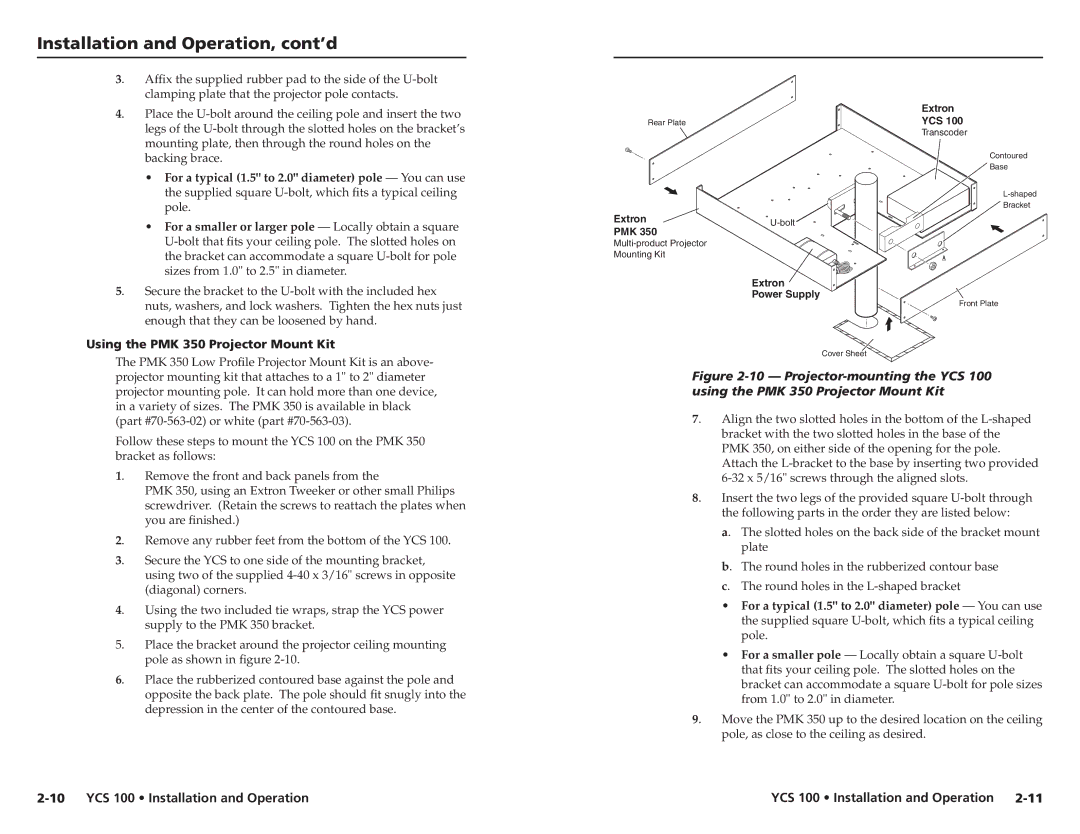 Extron electronic YCS 100 user manual For a typical 1.5 to 2.0 diameter pole You can use 