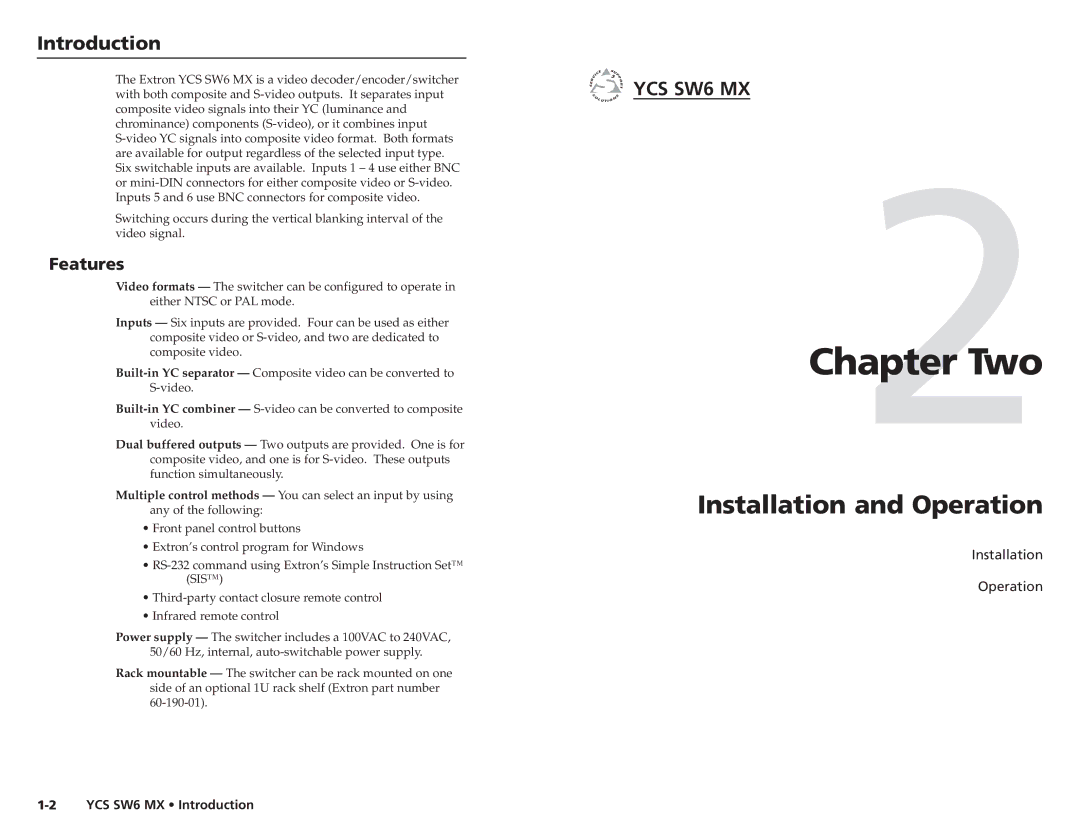 Extron electronic YCS SW6 MX user manual Two, Installation and Operation, Introductionroduction, cont’d, Features 