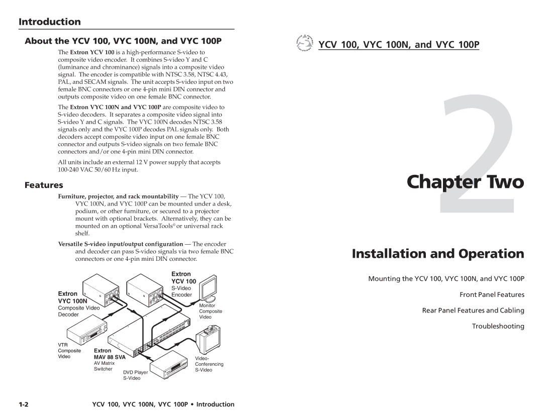 Extron electronic Two, Installation and Operation, Introduction, About the YCV 100, VYC 100N, and VYC 100P, Features 