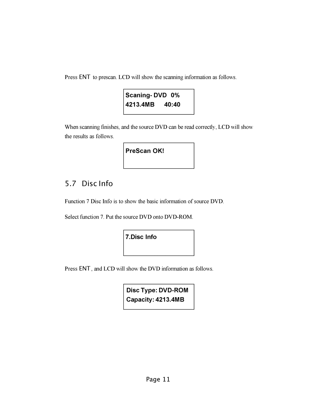 EZQuest DVD Duplication user manual Disc Info, Scaning- DVD 0% 4213.4MB, PreScan OK, Disc Type DVD-ROM Capacity 4213.4MB 