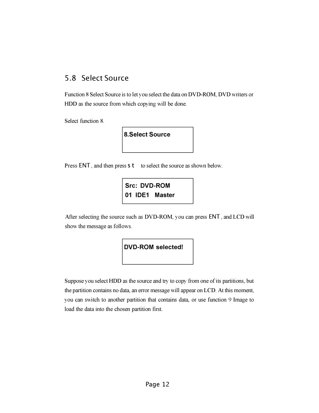 EZQuest DVD Duplication user manual Select Source, Src DVD-ROM 01 IDE1 Master, DVD-ROM selected 