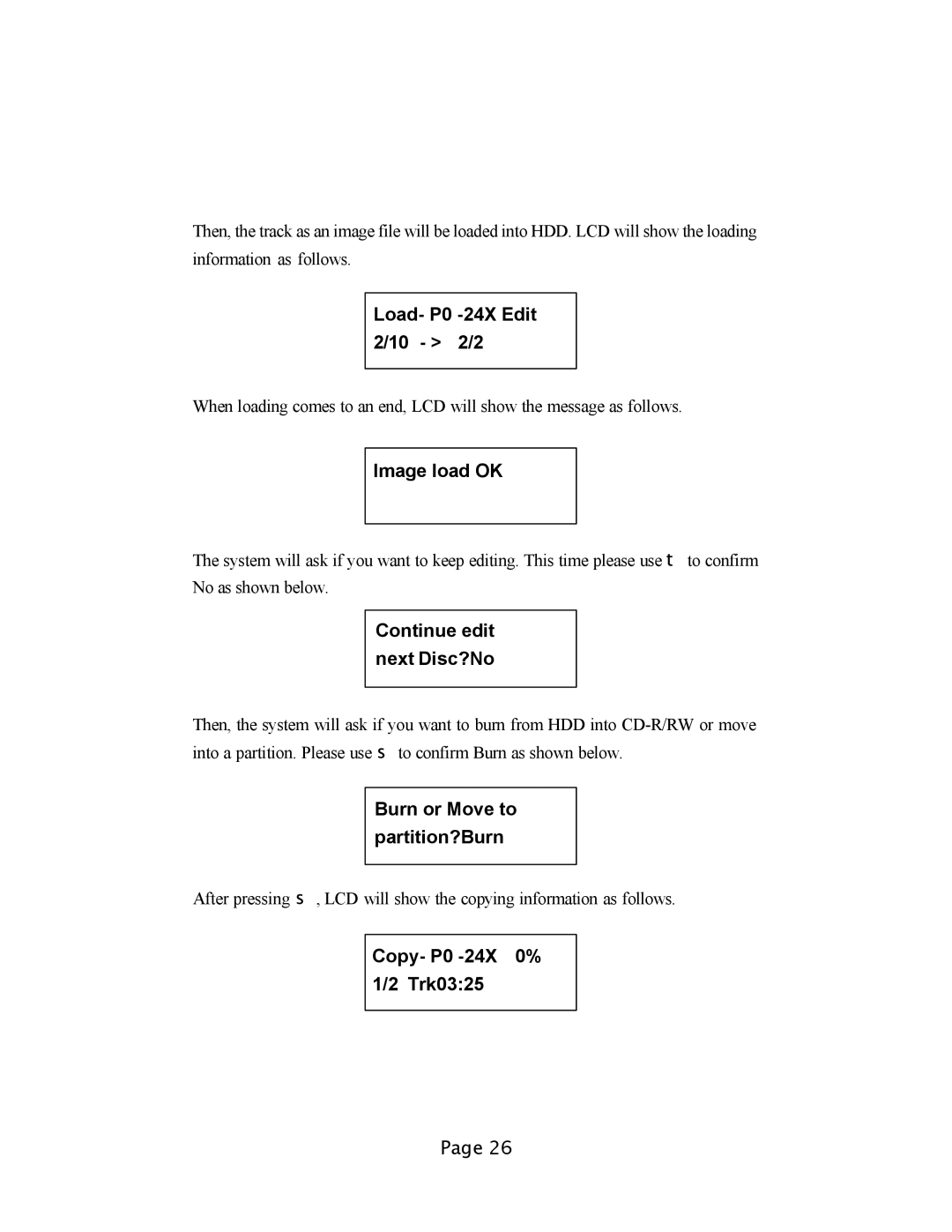 EZQuest DVD Duplication user manual Load- P0 -24X Edit 2/10 2/2, Burn or Move to partition?Burn, Copy- P0 -24X 0% Trk0325 