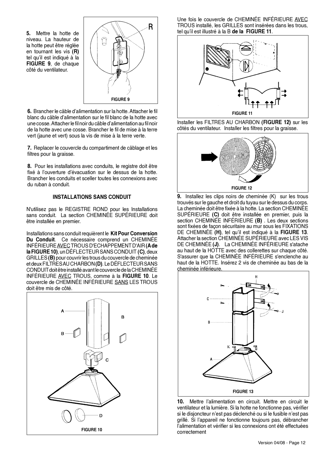 Faber 36 installation instructions De chaque côté du ventilateur, Installations Sans Conduit 