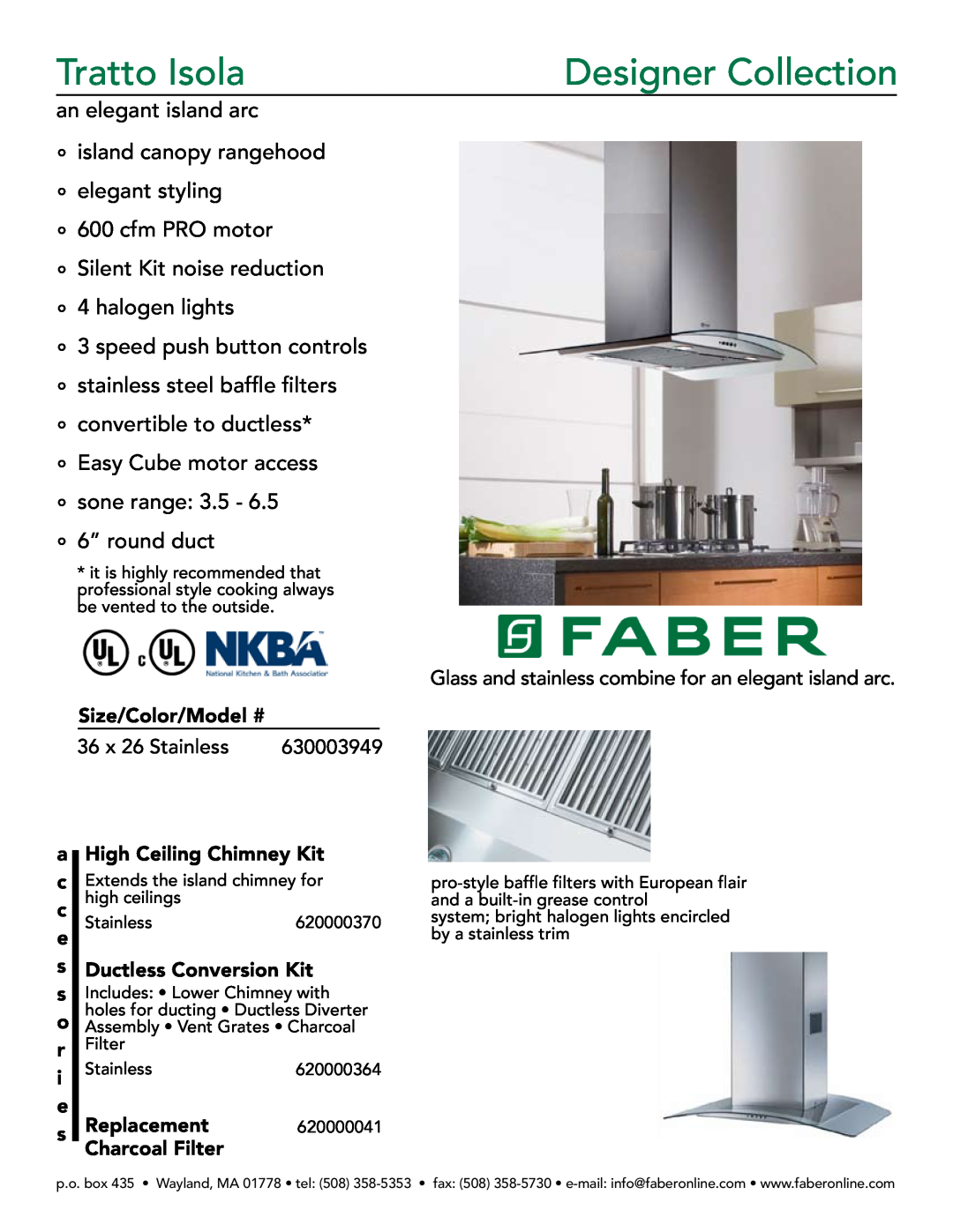 Faber 630003949 manual Size/Color/Model #, a c c e s s o r i e s, High Ceiling Chimney Kit, Ductless Conversion Kit 