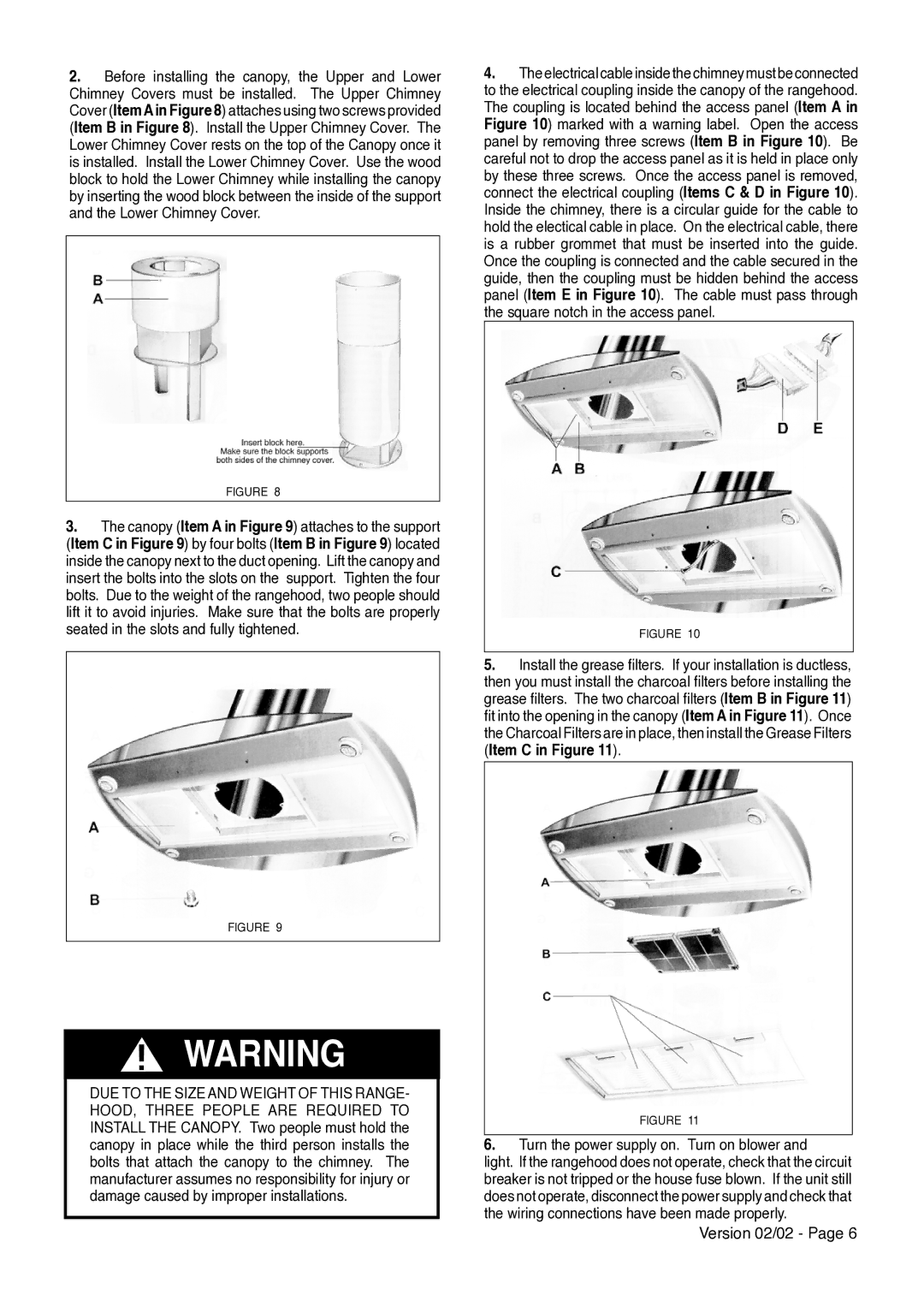 Faber AXIA ISOLA installation instructions Turn the power supply on. Turn on blower 