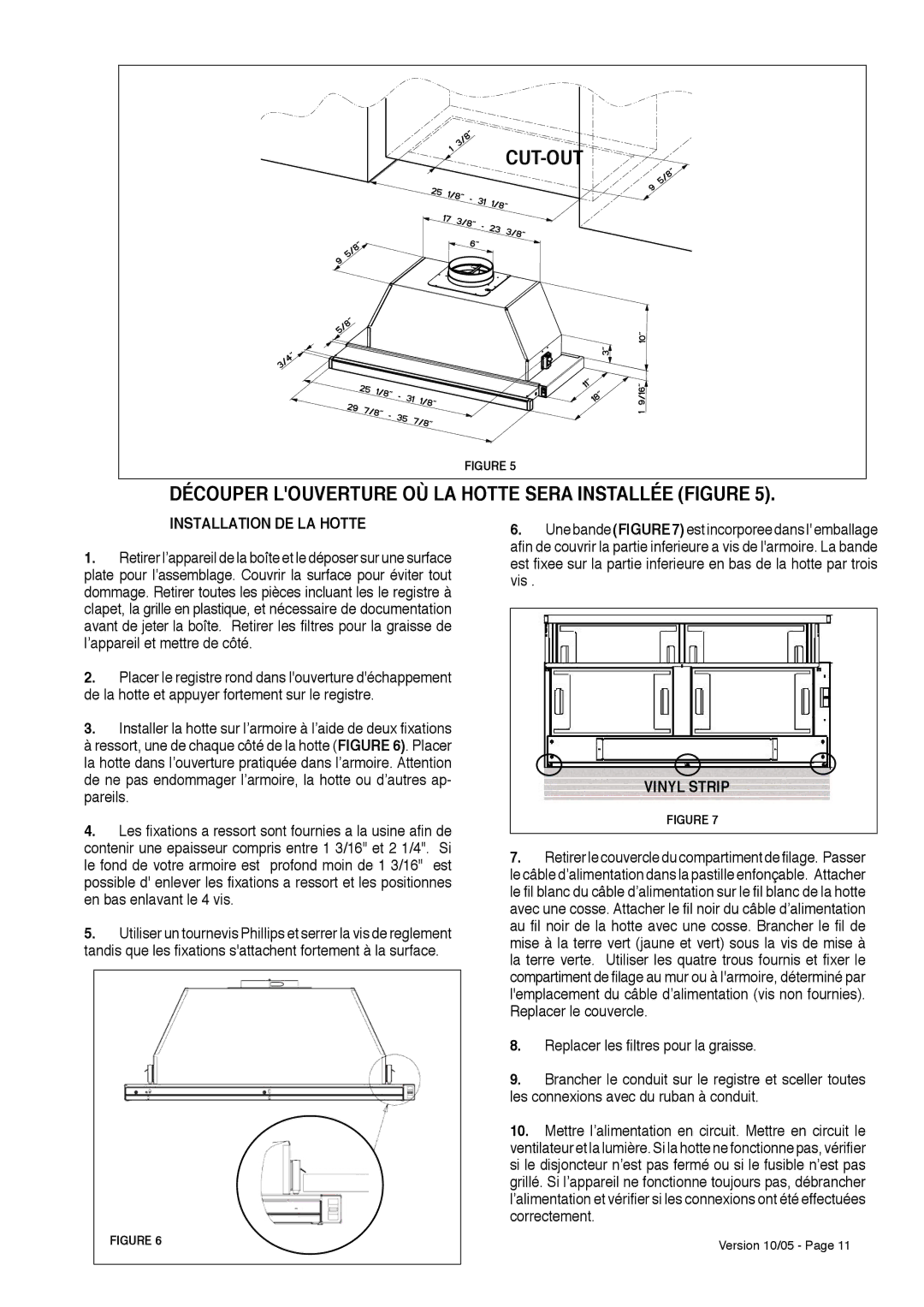 Faber CRISTAL HC installation instructions Découper Louverture OÙ LA Hotte Sera Installée Figure, Installation DE LA Hotte 