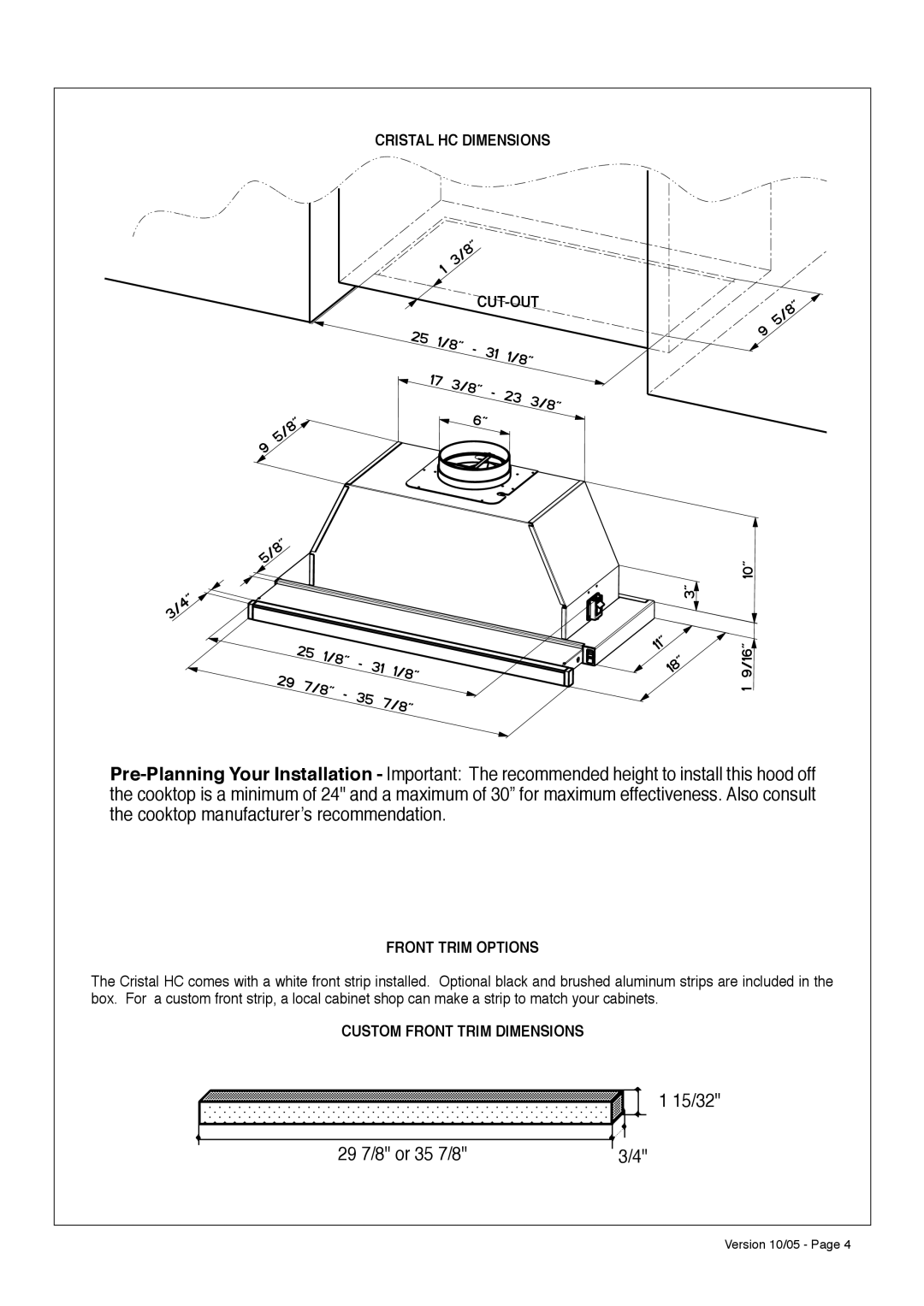 Faber CRISTAL HC installation instructions Cristal HC Dimensions CUT-OUT, Front Trim Options, Custom Front Trim Dimensions 