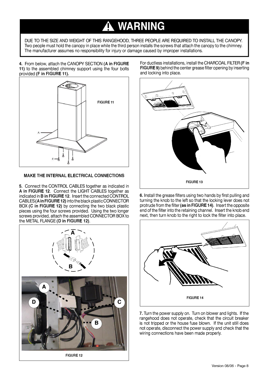 Faber Diamante Isola Make the Internal Electrical Connections, Install the grease ﬁlters using two hands by ﬁrst pulling 