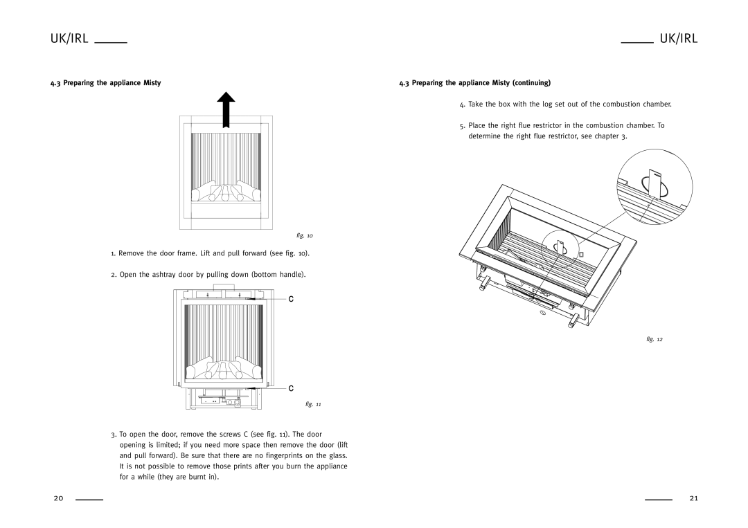 Faber SPECTRA NOVA, WHISPER, SILENCE, MISTY, FEELING, CADRA NOVA user manual Preparing the appliance Misty 