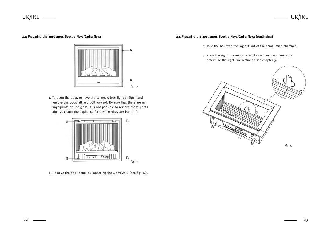 Faber WHISPER, SPECTRA NOVA, SILENCE, MISTY, FEELING, CADRA NOVA user manual Preparing the appliances Spectra Nova/Cadra Nova 