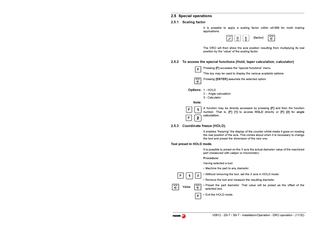 Fagor America 30i-T Special operations, Scaling factor, Coordinate freeze Hold, Options 1 Hold, Tool preset in Hold mode 