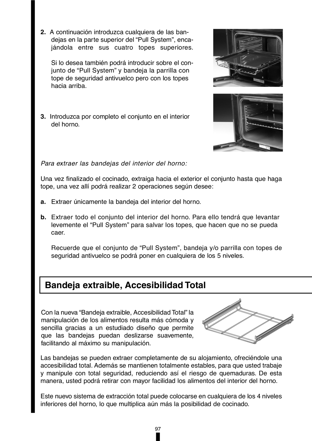 Fagor America 5HA-196X manual Bandeja extraible, Accesibilidad Total, Para extraer las bandejas del interior del horno 