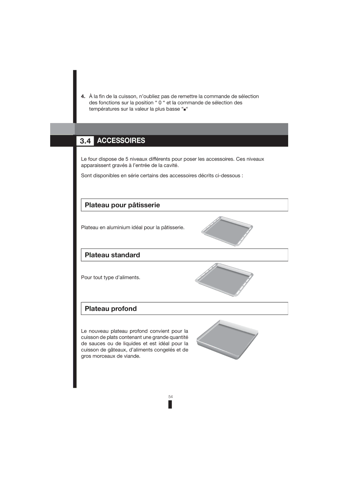 Fagor America 5HA-200 LX, 5HA-196 X, 5HA-200 RX Accessoires, Plateau pour pâtisserie, Plateau standard, Plateau profond 