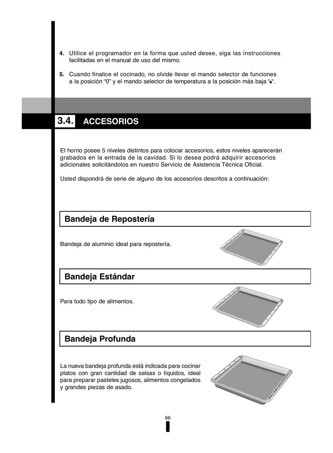 Fagor America 5HA-200 LX, 5HA-196 X, 5HA-200 RX manual Accesorios, Bandeja de Repostería, Bandeja Estándar, Bandeja Profunda 