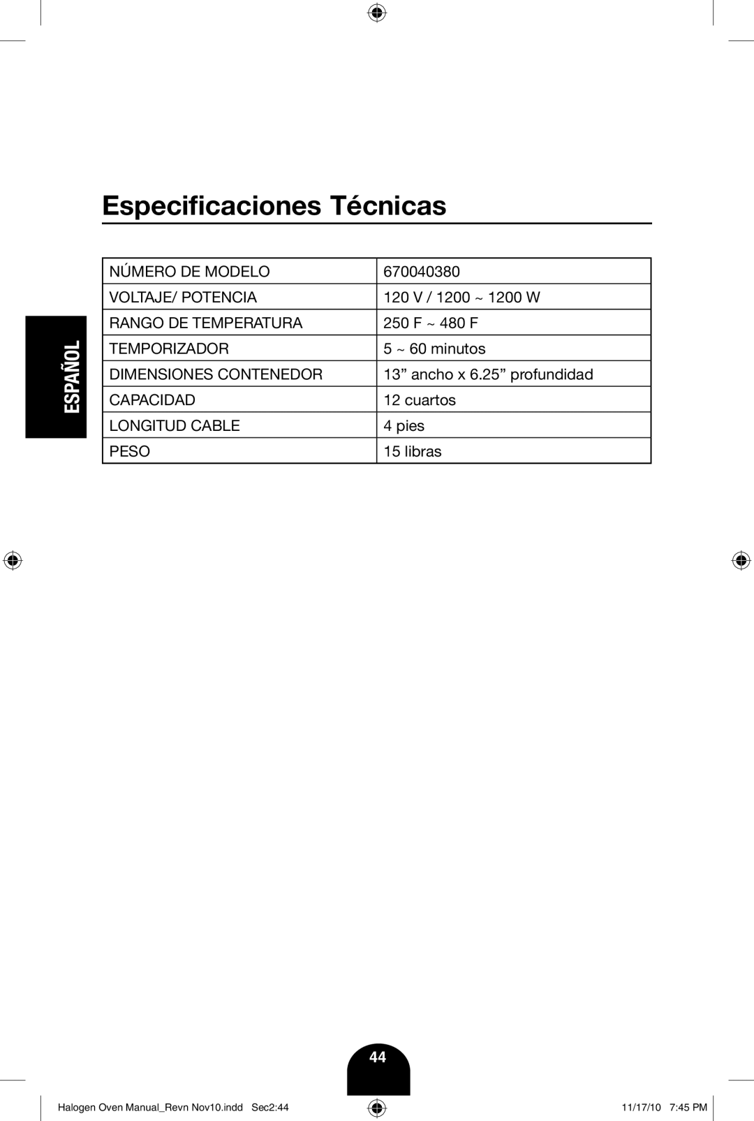 Fagor America 670040380 user manual Especificaciones Técnicas 