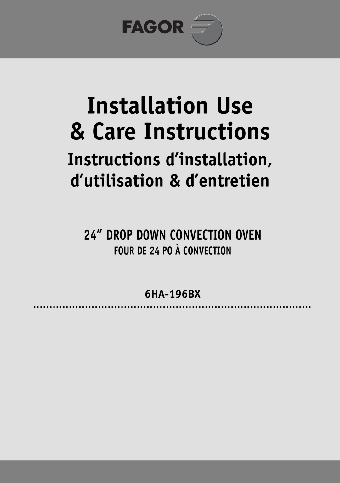 Fagor America 6HA-196BX manual Installation Use Care Instructions, 24” DROP DOWN CONVECTION OVEN 