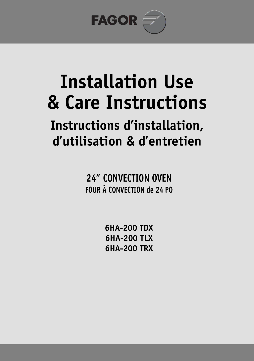 Fagor America 6HA-200 TRX, 6HA-200 TLX, 6HA-200 TDX manual Installation Use Care Instructions 