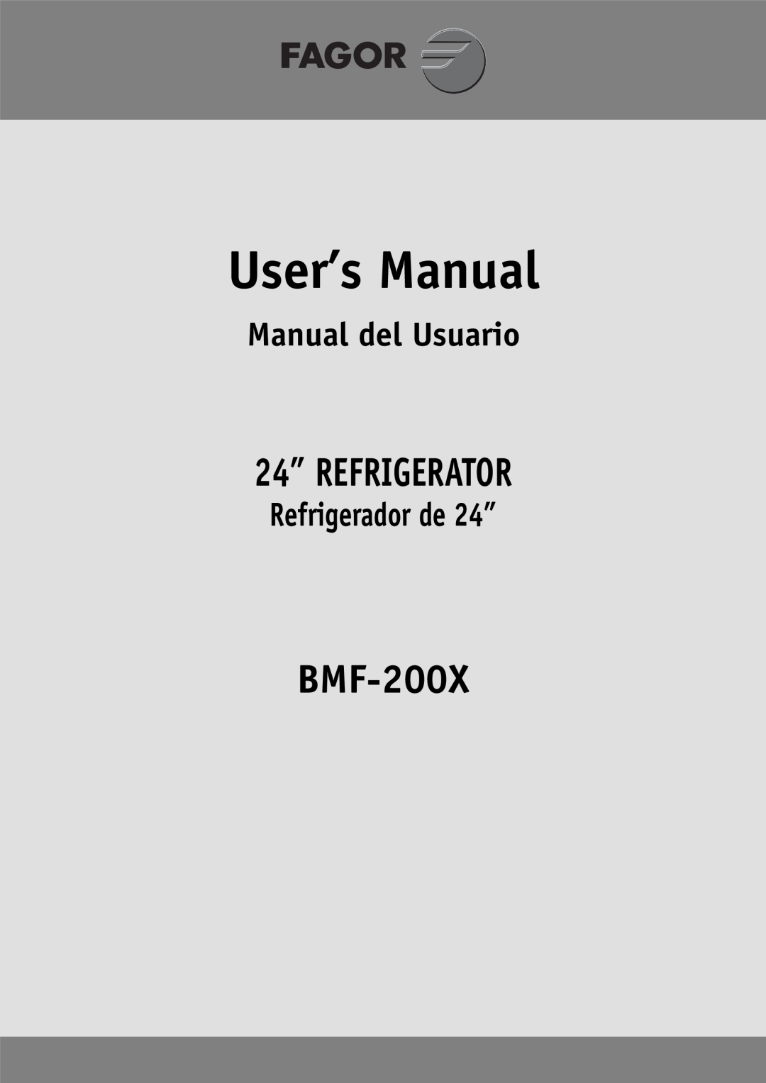 Fagor America BMF-200X manual 24” REFRIGERATOR, Manual del Usuario, Refrigerador de 24” 