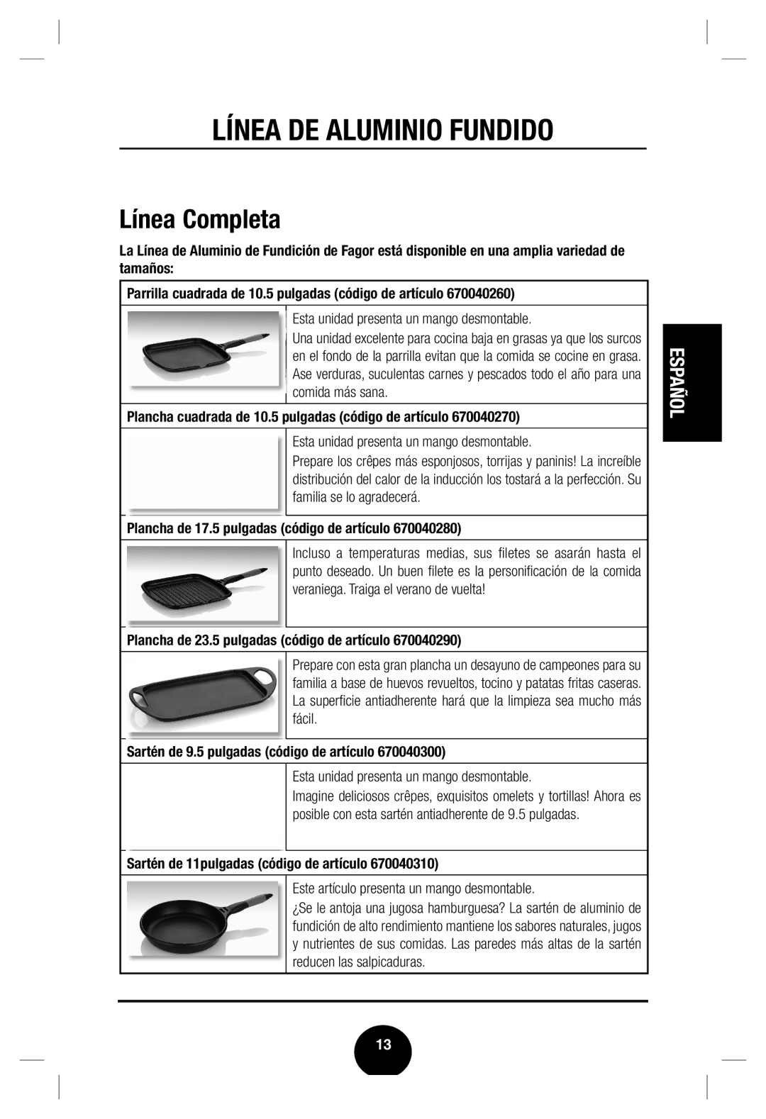 Fagor America Cast Aluminum Cookware user manual Línea Completa, Esta unidad presenta un mango desmontable 