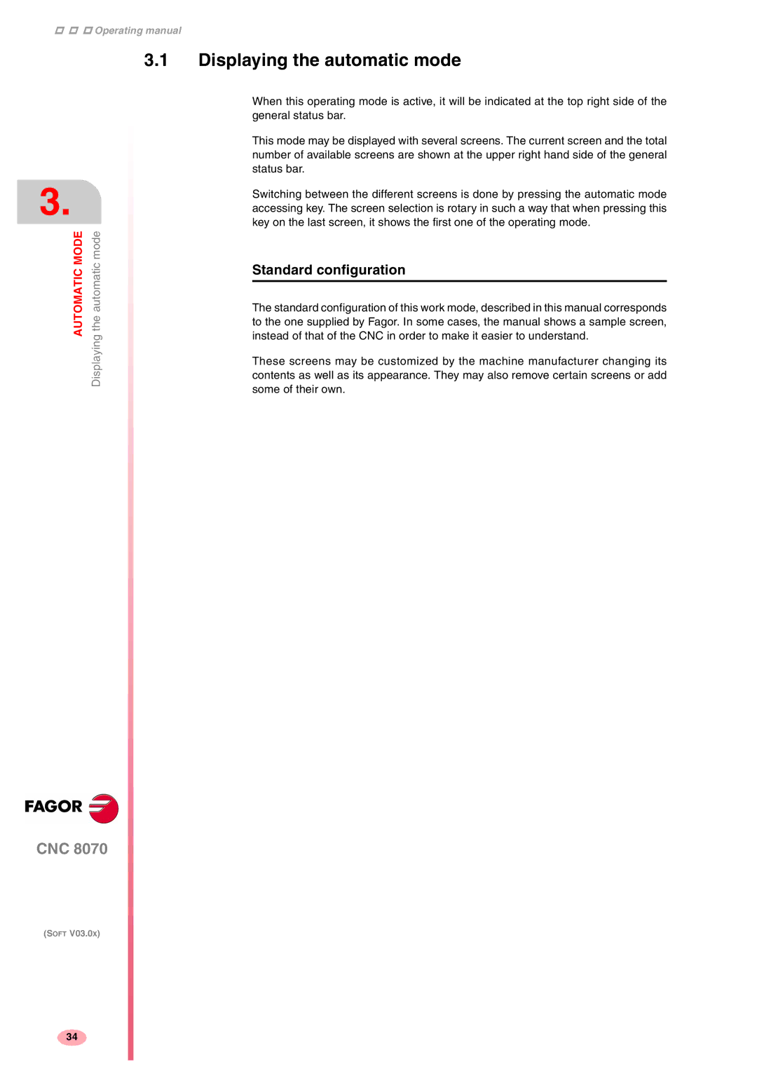 Fagor America CNC8070 manual Displaying the automatic mode, Standard configuration 