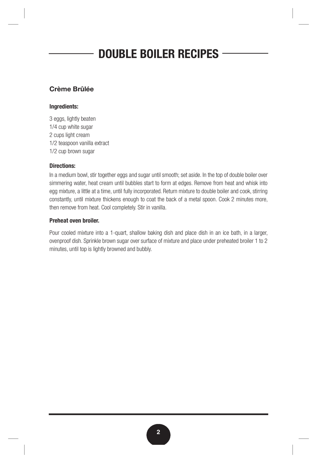 Fagor America manual Double Boiler Recipes, Crème Brûlée, Ingredients, Directions, Preheat oven broiler 