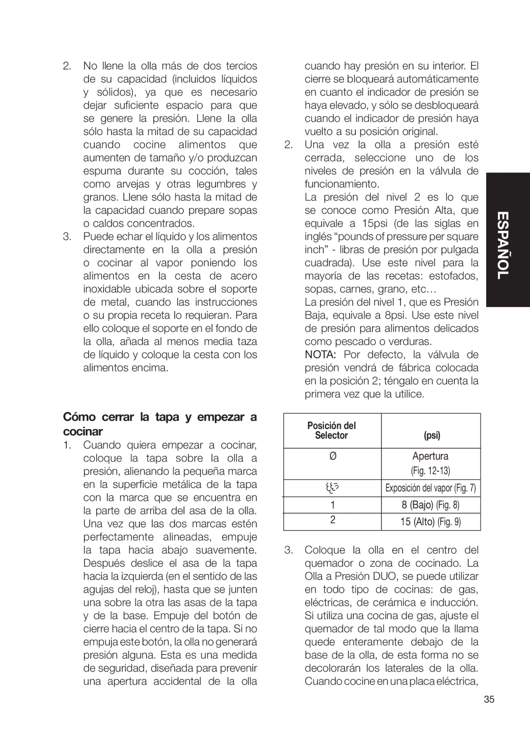 Fagor America Electric Pressure Cooker Cómo cerrar la tapa y empezar a cocinar, Puede echar el líquido y los alimentos 