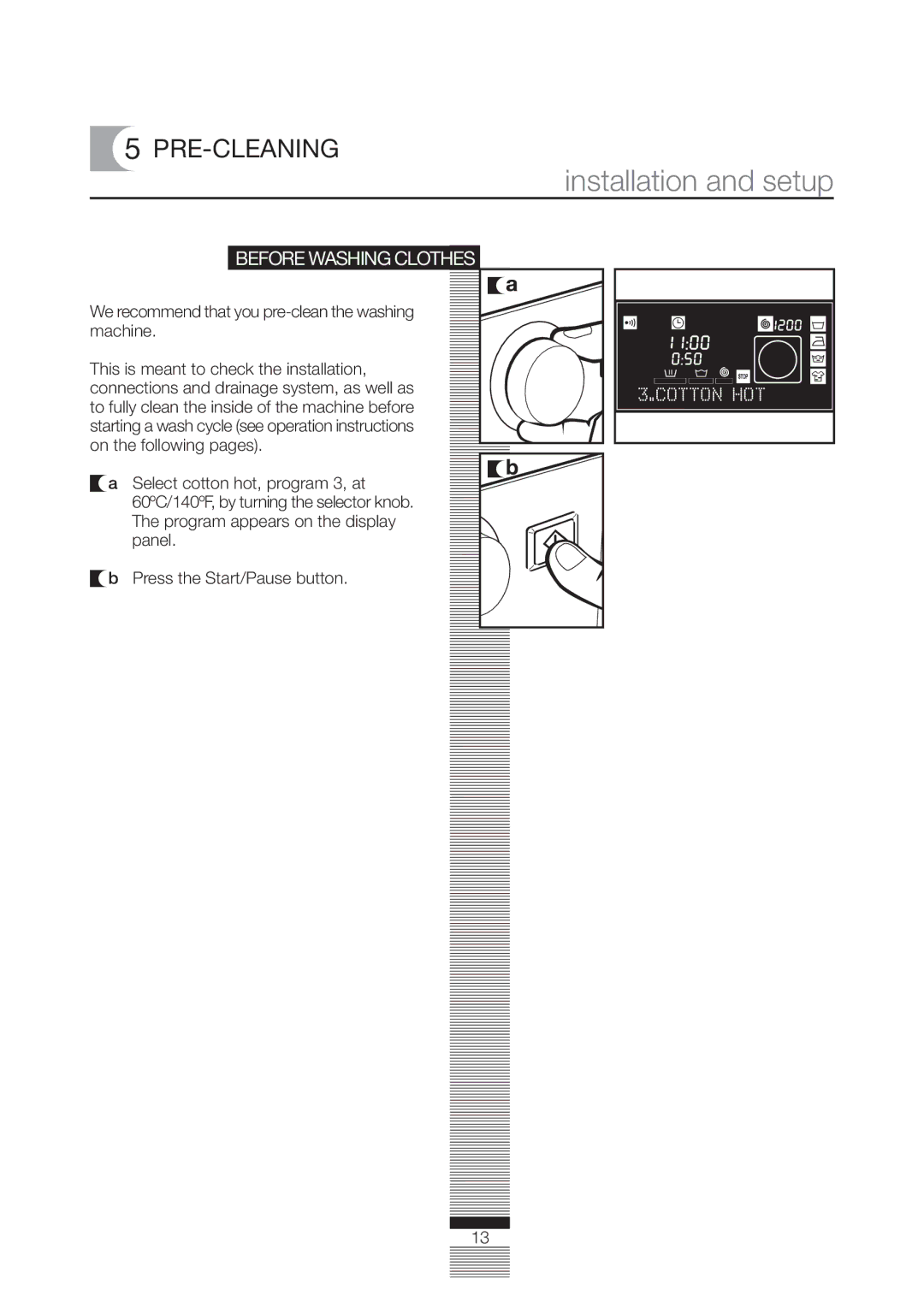 Fagor America FA-4812X manual Pre-Cleaning, Before Washing Clothes, We recommend that you pre-clean the washing machine 