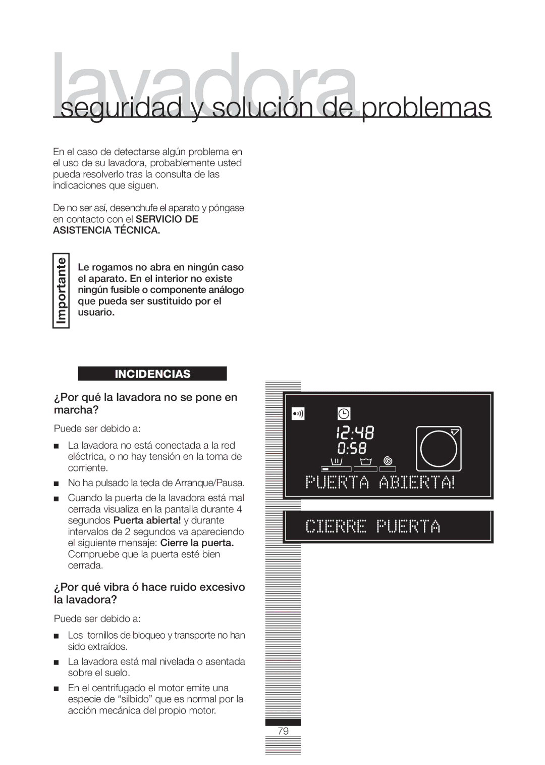 Fagor America FA-4812 manual ¿Por qué la lavadora no se pone en marcha?, ¿Por qué vibra ó hace ruido excesivo la lavadora? 