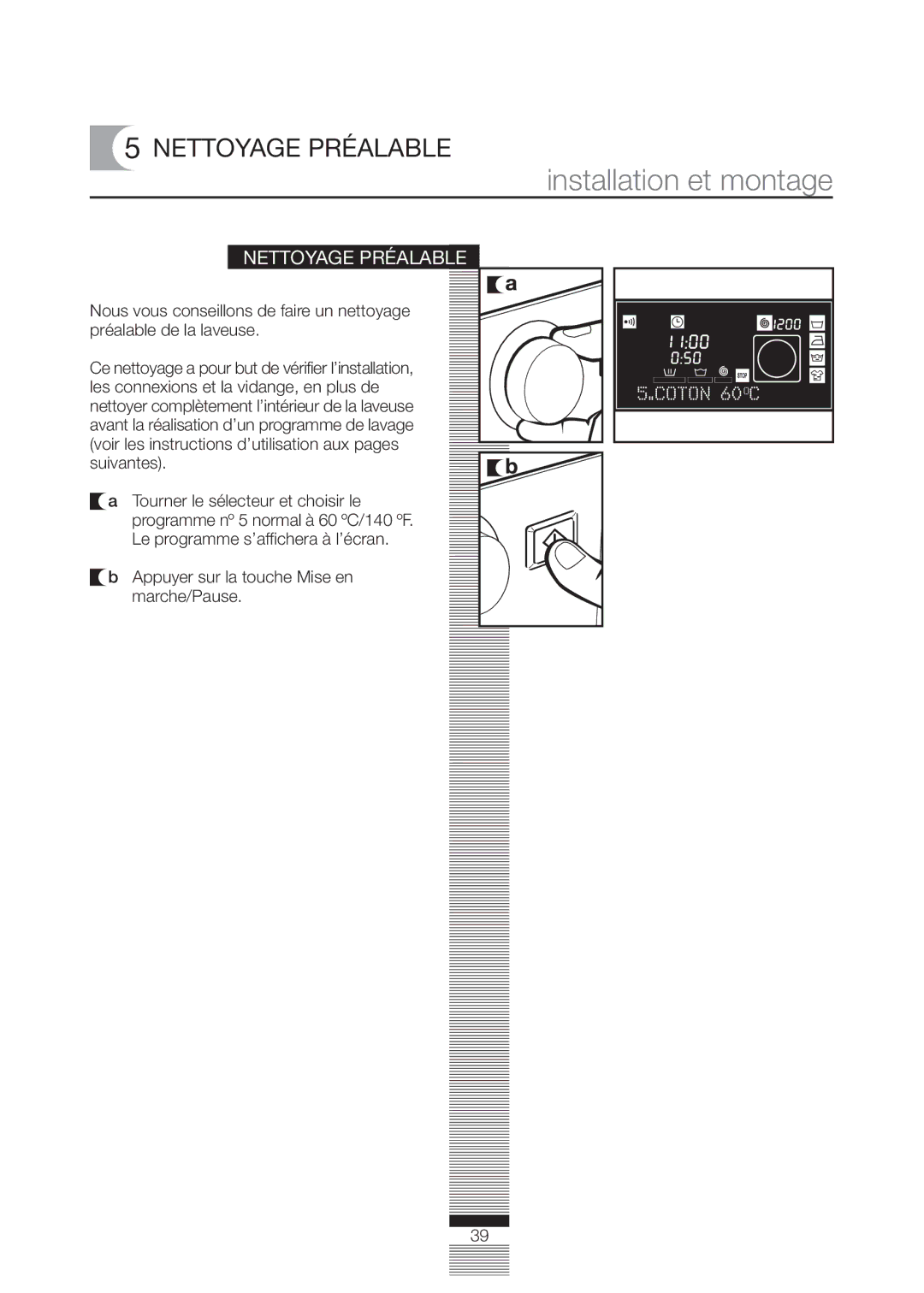 Fagor America FA-5812 X manual Nettoyage Préalable, Appuyer sur la touche Mise en marche/Pause 