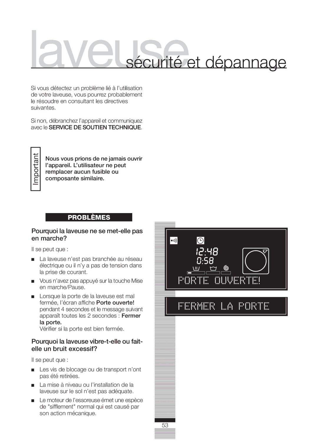 Fagor America FA-5812 X manual Pourquoi la laveuse ne se met-elle pas en marche?, ’appareil. L’utilisateur ne peut 