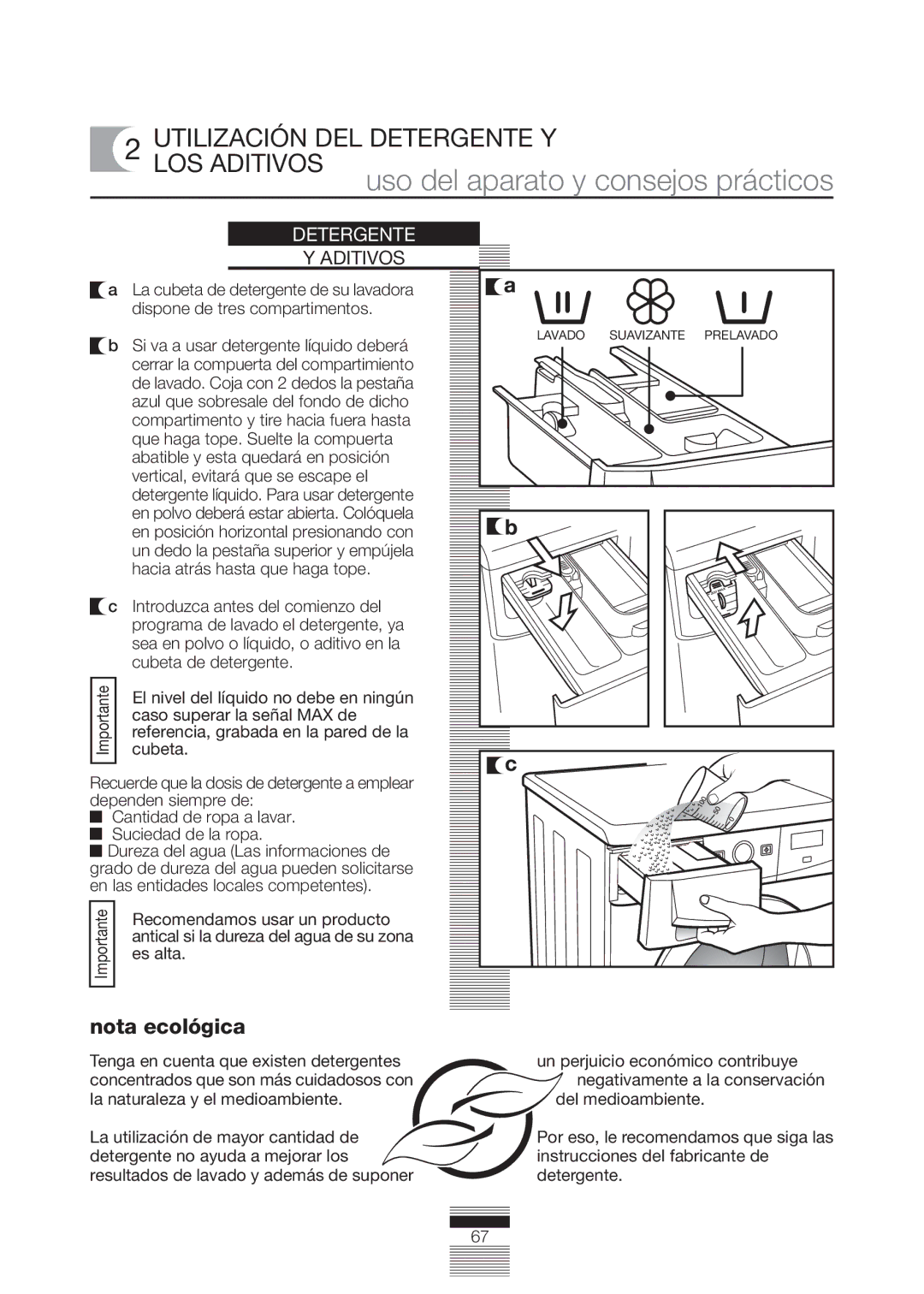 Fagor America FA-5812 X manual Uso del aparato y consejos prácticos, Utilización DEL Detergente Y LOS Aditivos 