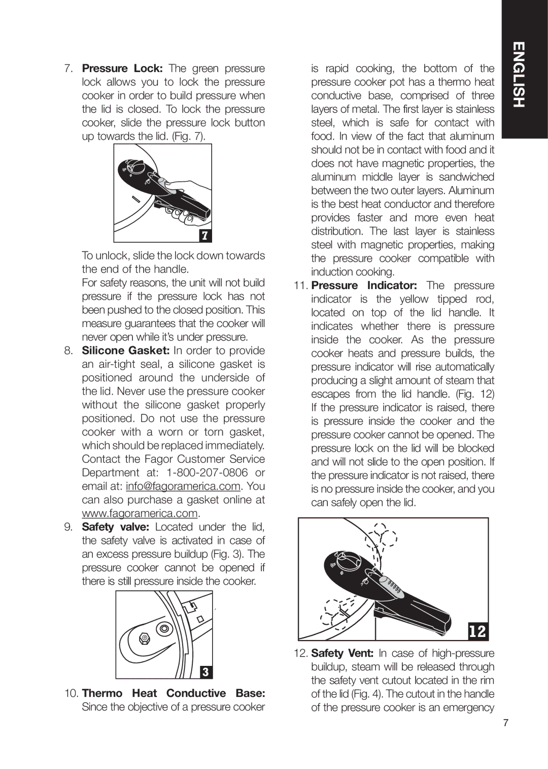 Fagor America Fagor Rapida Pressure Cooker user manual To unlock, slide the lock down towards the end of the handle 