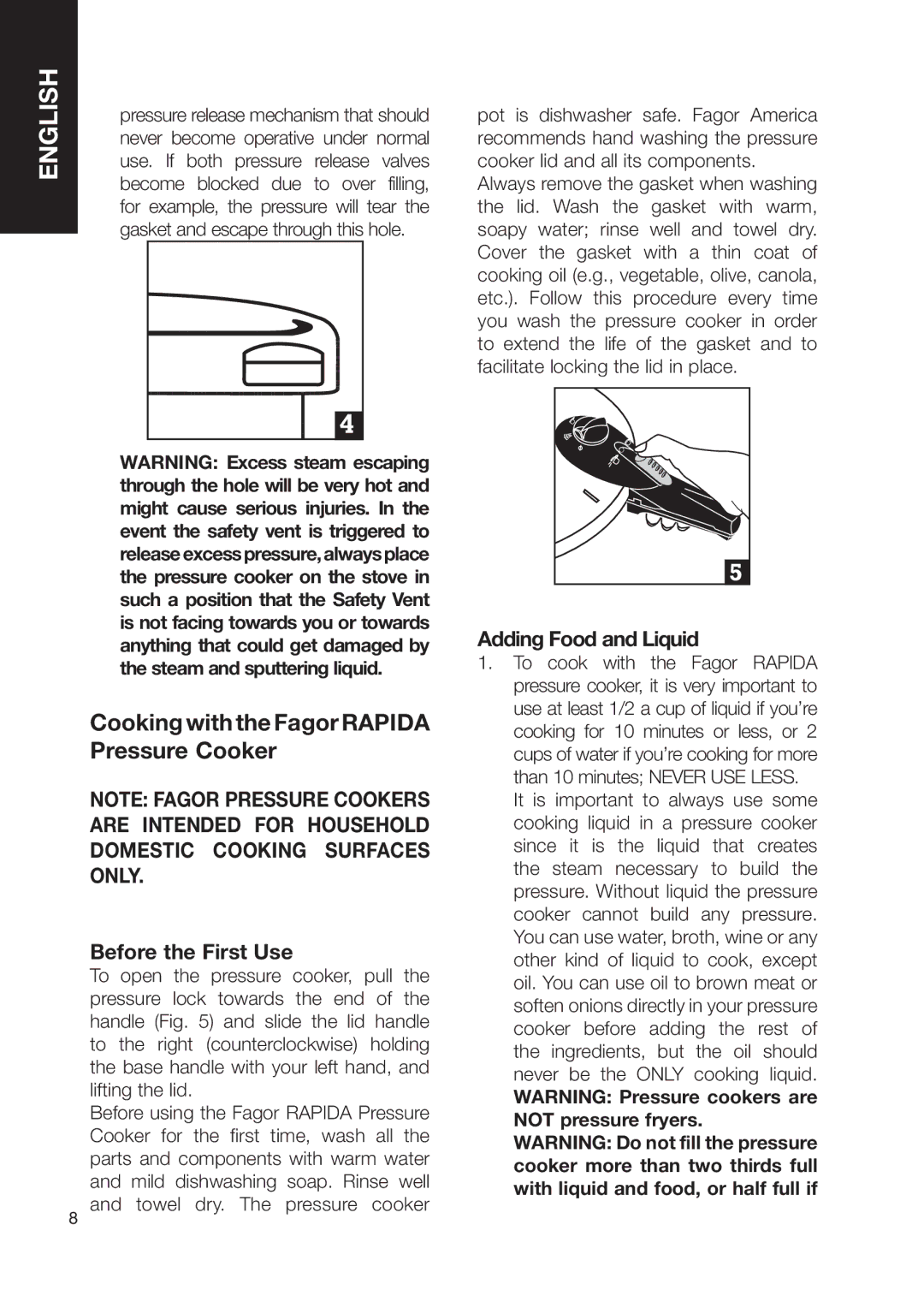 Fagor America user manual Cooking with the Fagor Rapida Pressure Cooker, Before the First Use, Adding Food and Liquid 