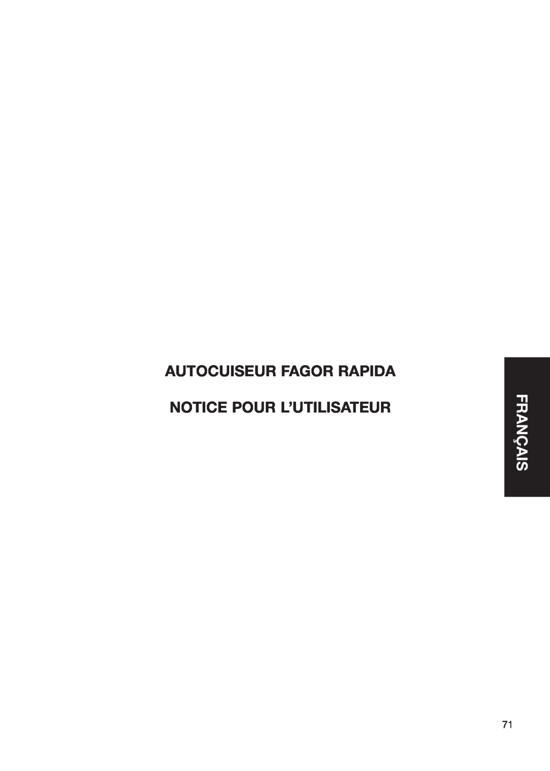 Fagor America Fagor Rapida Pressure Cooker user manual Autocuiseur Fagor Rapida, Notice Pour L’Utilisateur, Français 