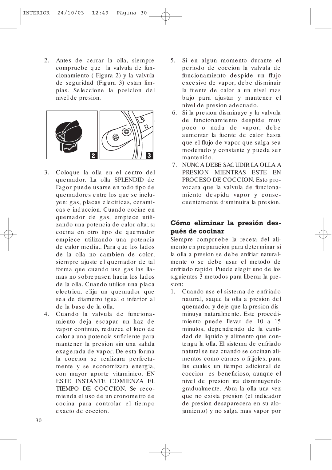 Fagor America FAGOR SPLENDID PRESSURE COOKER user manual Cómo eliminar la presión des- pués de cocinar 