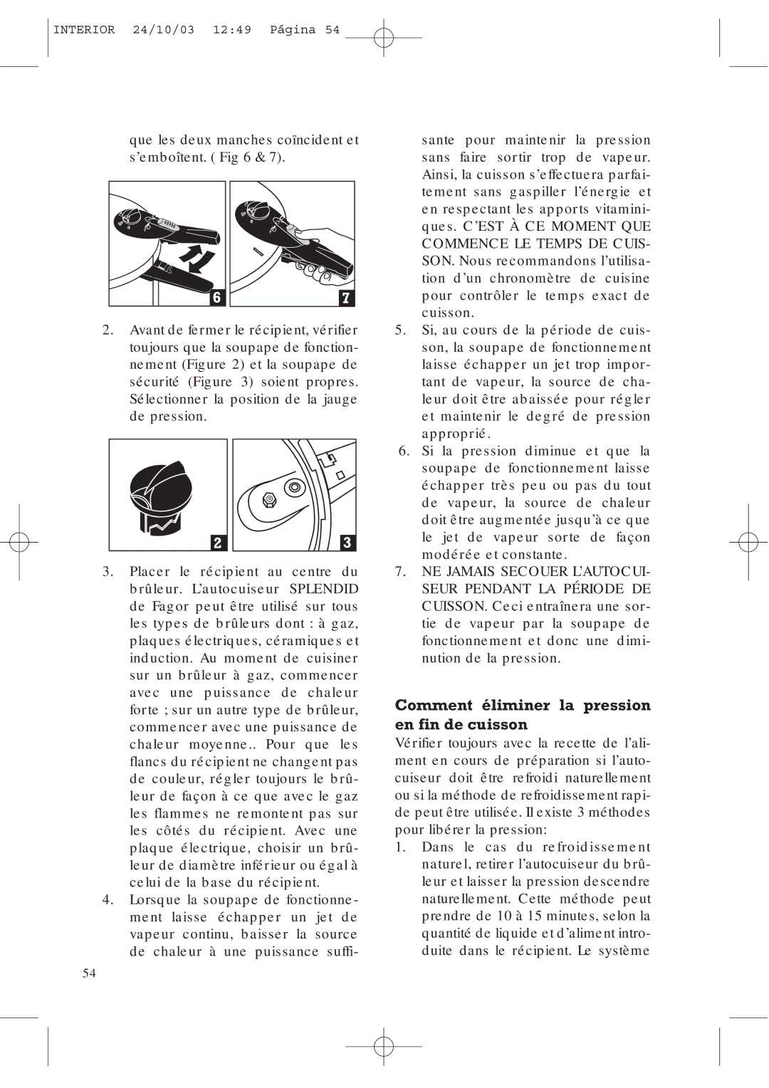 Fagor America FAGOR SPLENDID PRESSURE COOKER user manual Comment éliminer la pression en fin de cuisson 