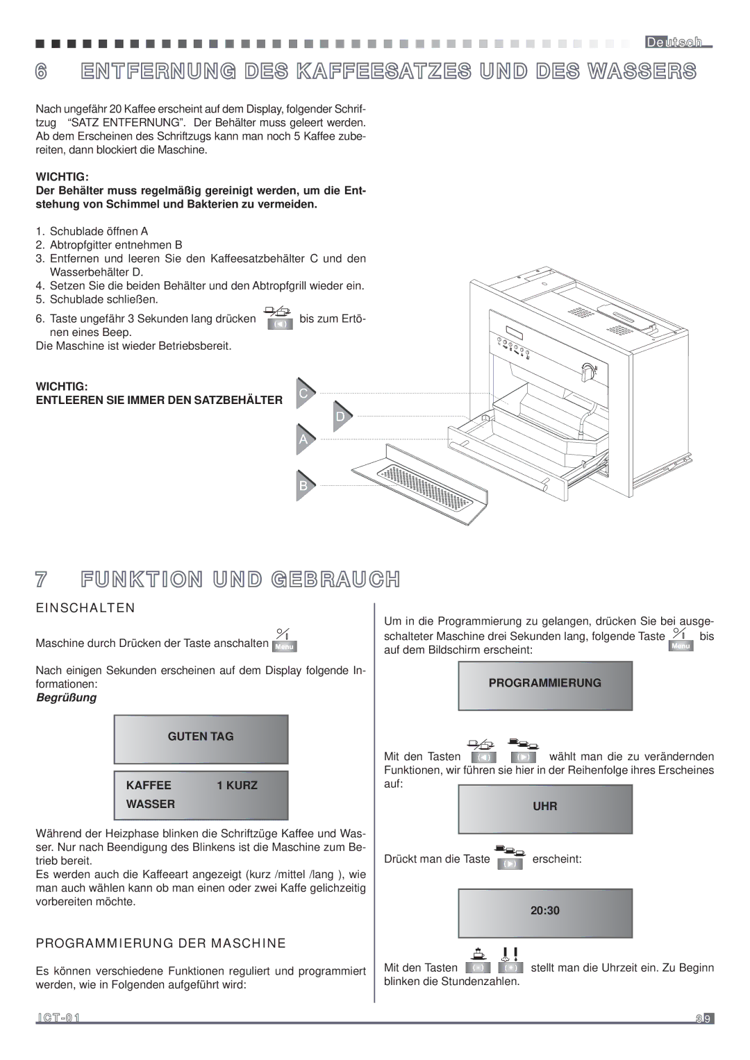 Fagor America MQC-A10 US manual Entfernung DES Kaffeesatzes UND DES Wassers, Funktion UND Gebrauch, Einschalten, Begrüßung 