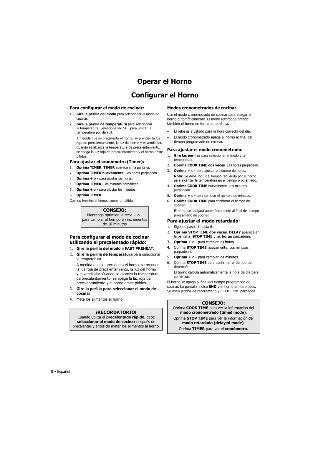 Fagor America SHA-730 X manual Operar el Horno Conﬁgurar el Horno, Consejo, ¡Recordatorio, Para ajustar el modo retardado 