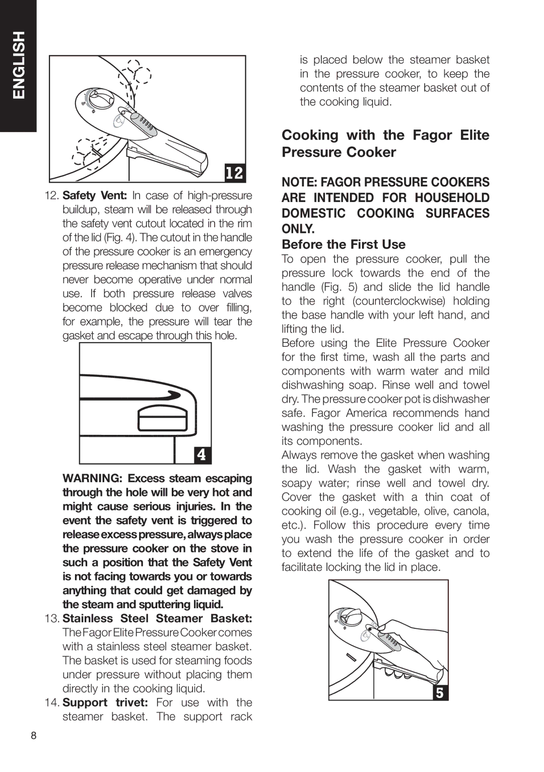 Fagor America SZ2L00002 brochure Cooking with the Fagor Elite Pressure Cooker, Before the First Use 