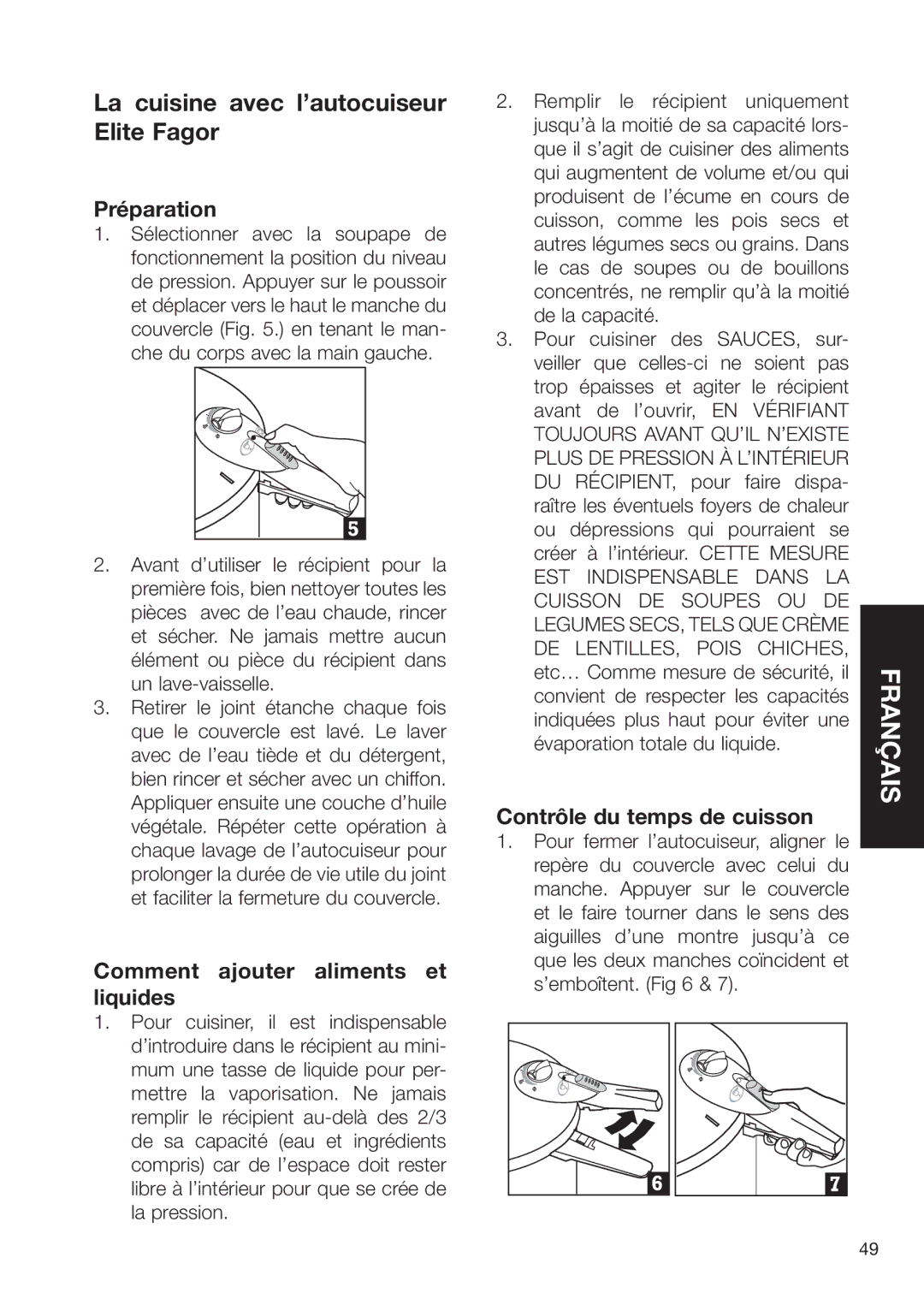 Fagor America SZ2L00002 La cuisine avec l’autocuiseur Elite Fagor, Préparation, Comment ajouter aliments et liquides 