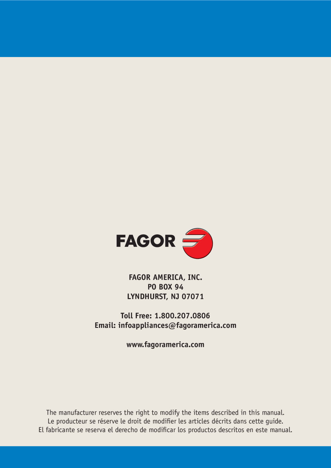 Fagor America VFA-78 S manual Fagor America, Inc Po Box Lyndhurst, Nj, Toll Free: Email: infoappliances@fagoramerica.com 