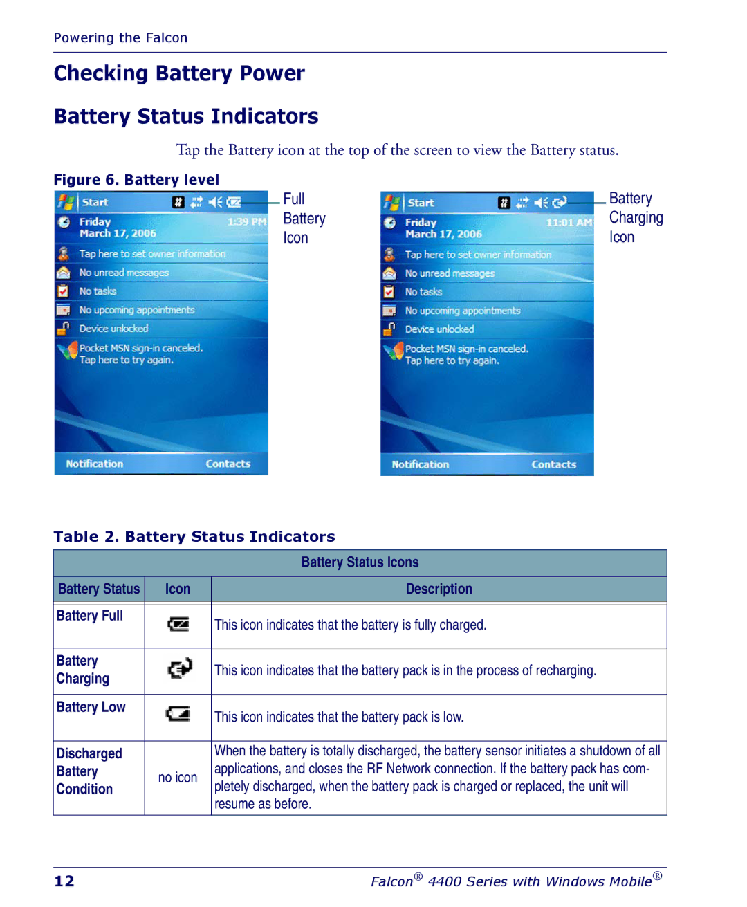 Falcon 4400 manual Checking Battery Power Battery Status Indicators 