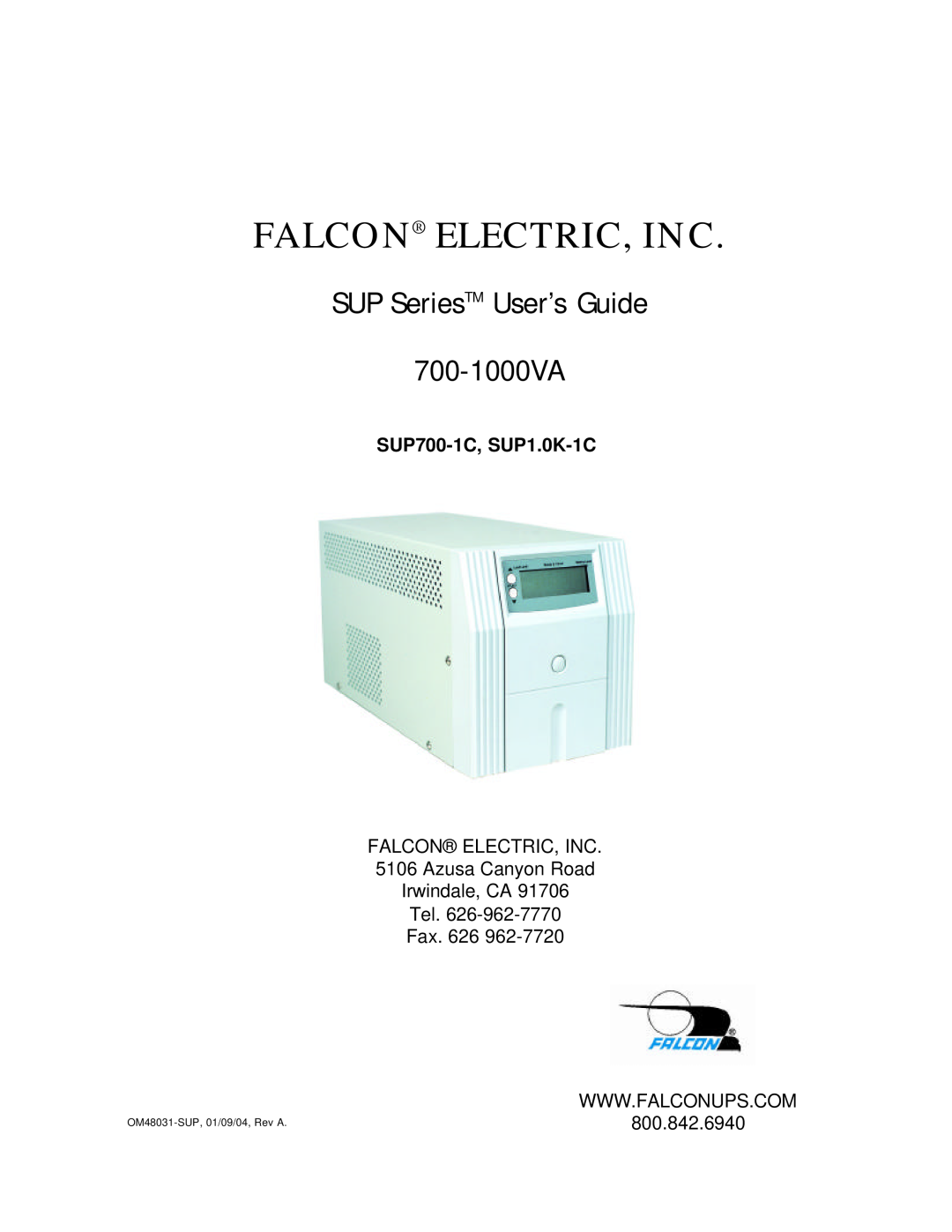 Falcon manual SUP700-1C, SUP1.0K-1C, Falcon Electric, Inc, SUP SeriesTM User’s Guide 700-1000VA 