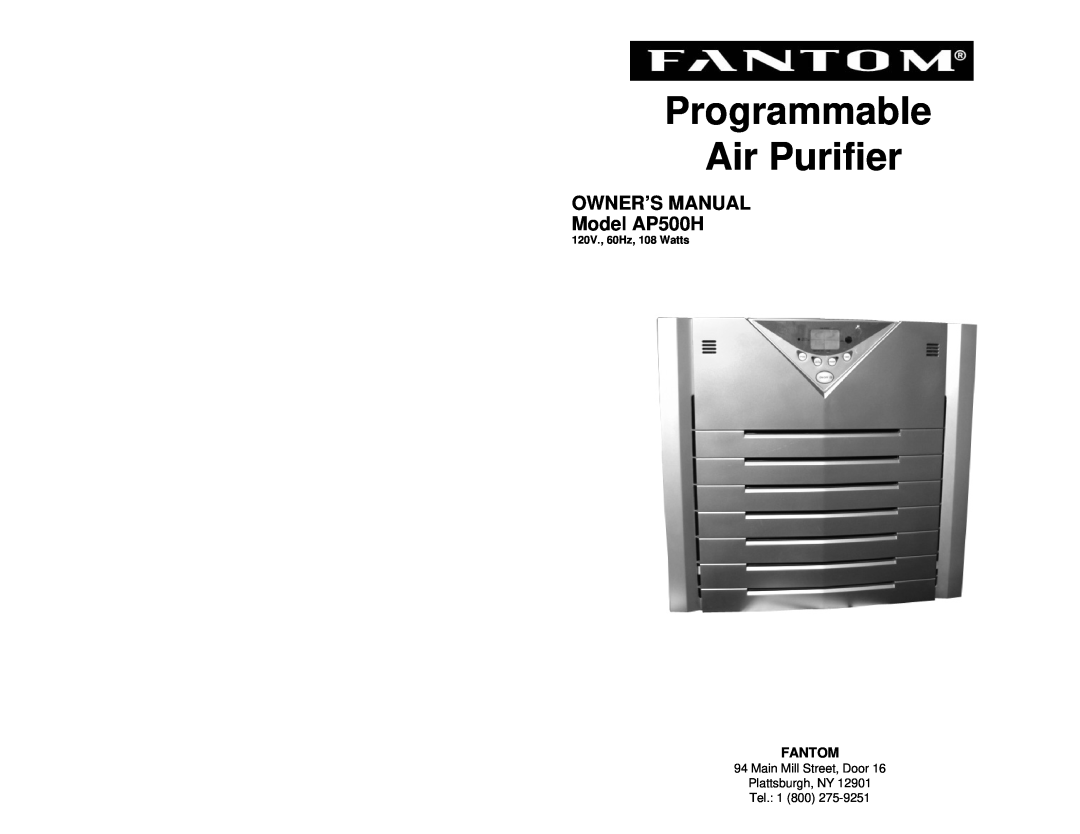 Fantom Vacuum AP500H owner manual Programmable Air Purifier 