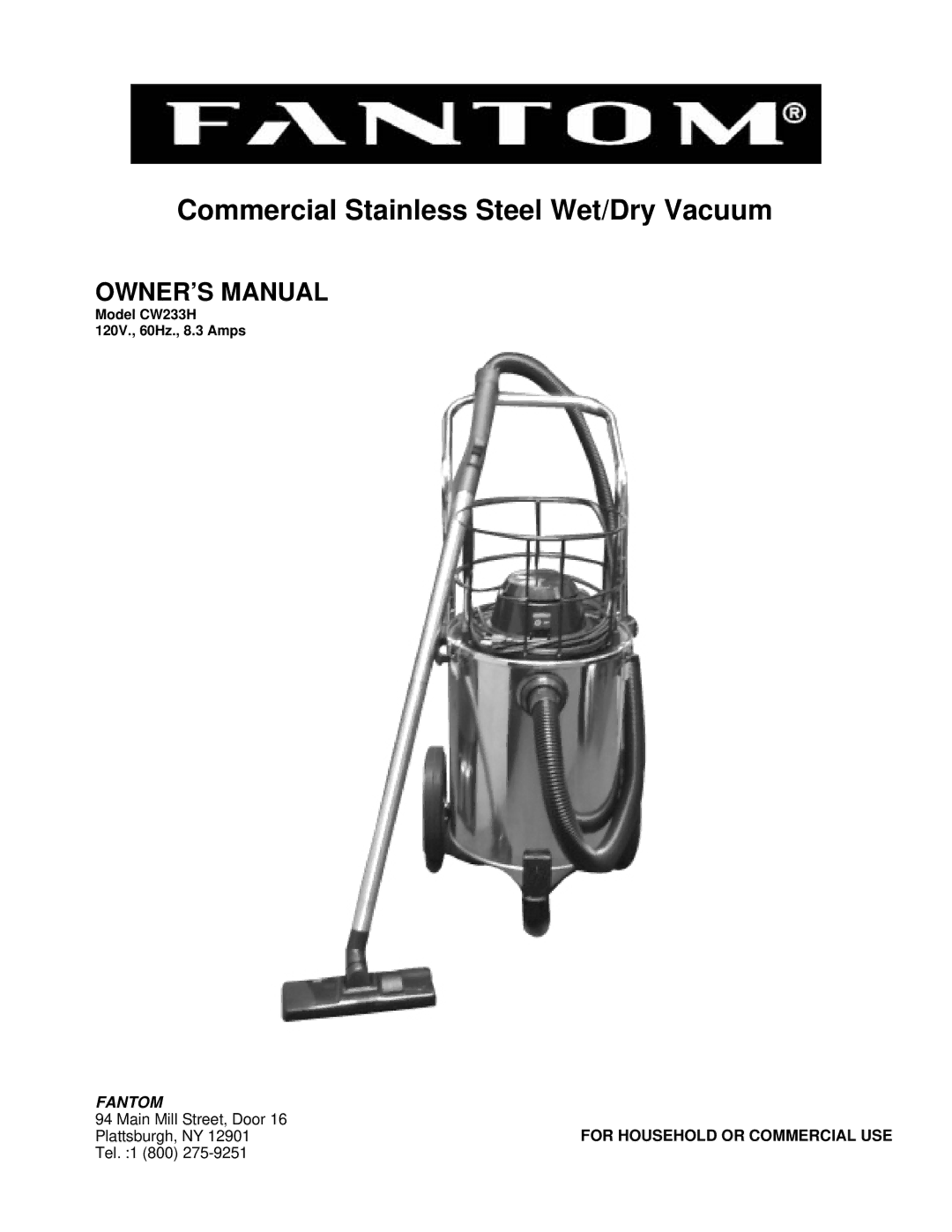 Fantom Vacuum CW233H owner manual Commercial Stainless Steel Wet/Dry Vacuum 