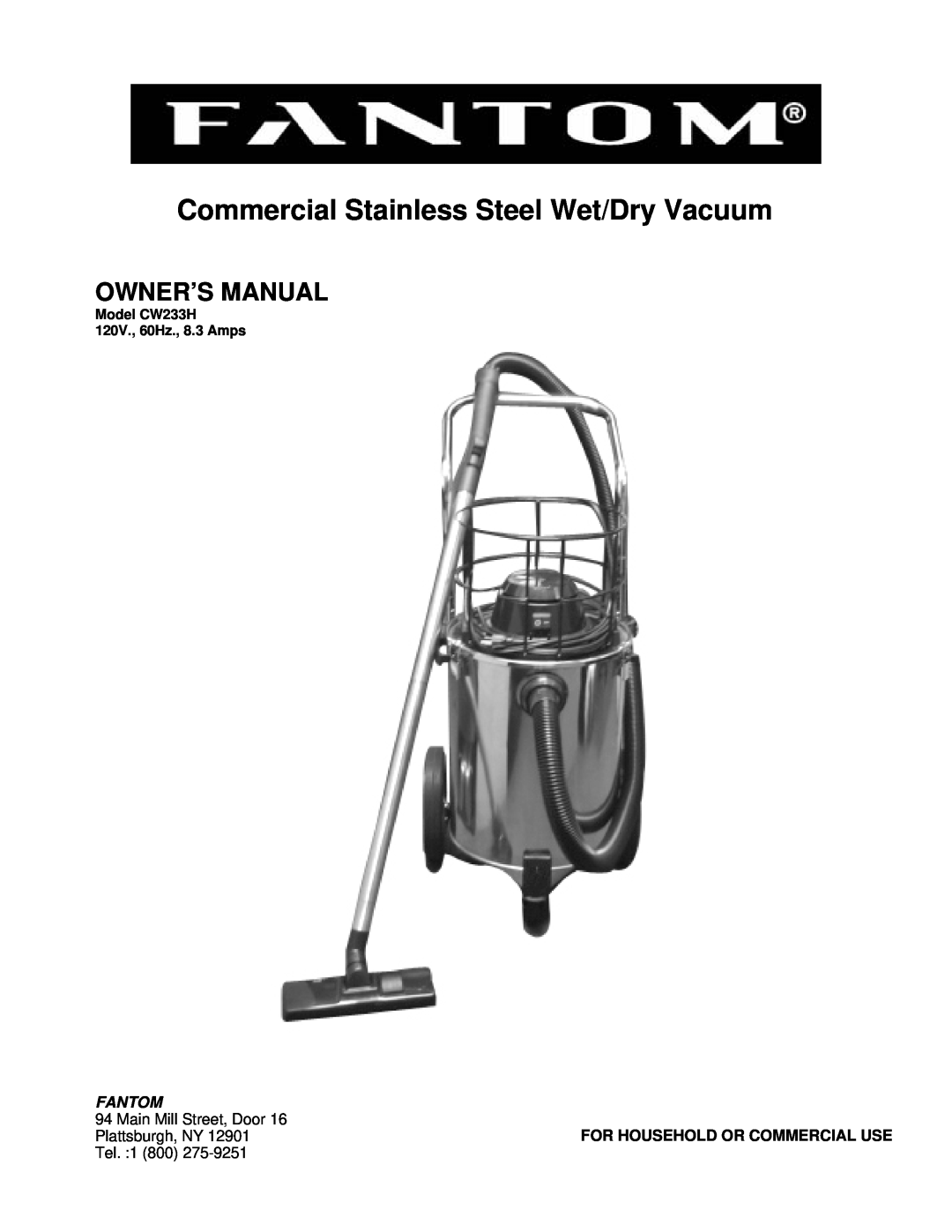 Fantom Vacuum CW233H owner manual Commercial Stainless Steel Wet/Dry Vacuum, Fantom 
