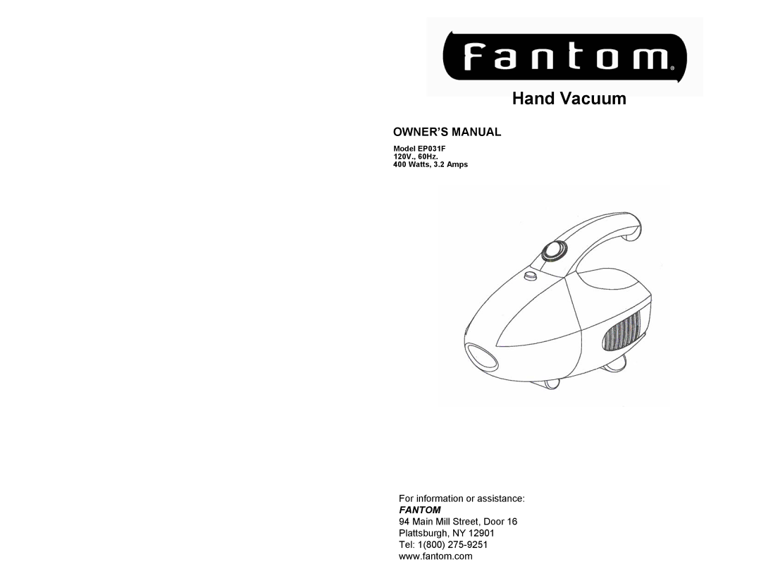 Fantom Vacuum EP031F owner manual Hand Vacuum 