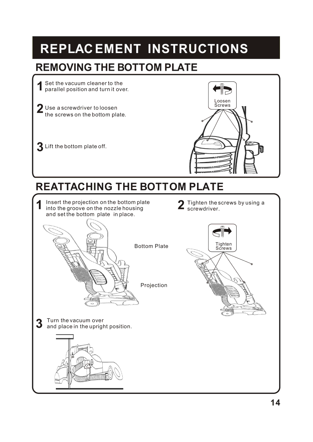 Fantom Vacuum FC285H instruction manual Removing the Bottom Plate, Reattaching the Bottom Plate 