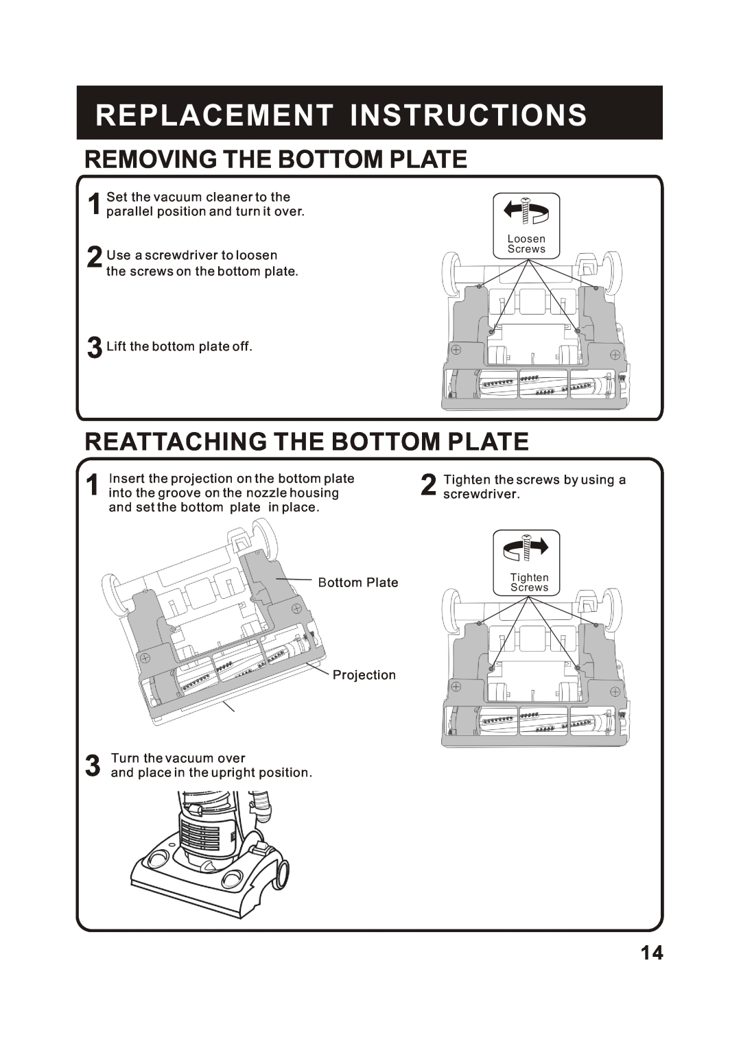 Fantom Vacuum FC285H instruction manual Removing The Bottom Plate, Reattaching The Bottom Plate, Replacement Instructions 